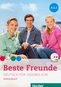 Beste Freunde. Deutsch fur Jugendliche. Arbeitsbuch. A2.2 (+CD)