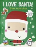 I Love Santa Sticker Activity Book