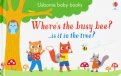 Where's the Busy Bee? (Usborne Baby Books) board bk