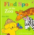 Spot: Find Spot at the Zoo (board book)