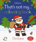 That's Not My… Christmas. Colouring Book