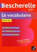 Bescherelle Le vocabulaire pour tous Ed 2019
