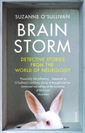 Brainstorm : Detective Stories From the World of Neurology