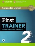 First Trainer 2 Six Practice Tests With Answers + Audio