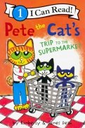 Pete the Cat's Trip to the Supermarket. Level 1