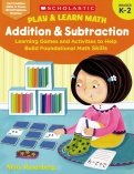 Play & Learn Math: Addition & Subtraction K-2