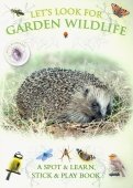 Let's Look for Garden Wildlife (+30 reusable stickers)