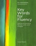 Key Words For Fluency Pre-Intermediate. Learning and practising the most useful words of English