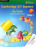 Cambridge ICT Starters: On Track, Stage 1 3 ed