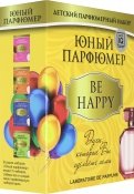 Набор "Юный Парфюмер. BE HAPPY" (330)