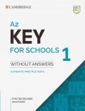 Key for Schools 1 for the Revised 2020 Exam. A2. Student's Book without Answers
