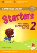 Cambridge English Starters 2 for Revised Exam from 2018 Student's Book. Authentic Examination Papers