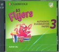 A2 Flyers 3. Authentic Examination Papers (CD)
