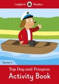 Top Dog And Pompom. Activity Book. Starter. Level 4