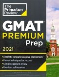 Princeton Review GMAT Premium Prep, 2021. 6 Computer-Adaptive Practice Tests + Review and Technique