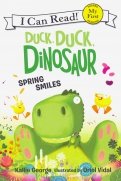 Duck, Duck, Dinosaur. Spring Smiles