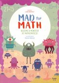 Mad For Math. Become a Monster at Mathematics