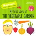 My First Book of the Vegetable Garden