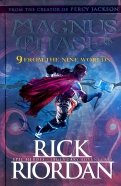 Magnus Chase & the Gods of Asgard. 9 From the Nine