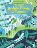 See Inside Bridges, Towers & Tunnels