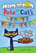 Pete the Cat's Groovy Bake Sale (My First)