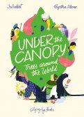 Under the Canopy. Trees around the World