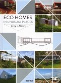 Eco Homes in Unusual Places. Living in Nature