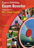 Express Publishing Exam Booster Preparation for B2 Level Exams. Student's Book