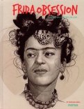 Frida Obsession. Illustration, Painting, Collage...